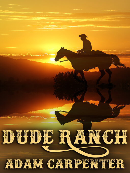 Title details for Dude Ranch by Adam Carpenter - Wait list